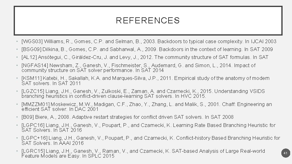 REFERENCES • [WGS 03] Williams, R. , Gomes, C. P. and Selman, B. ,