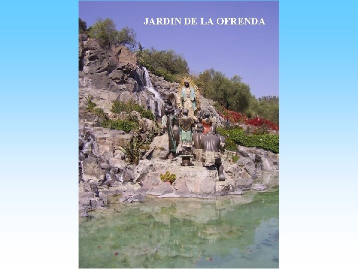 JARDIN DE LA OFRENDA 
