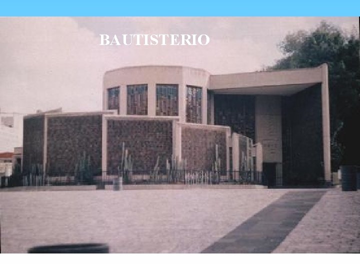 BAUTISTERIO 