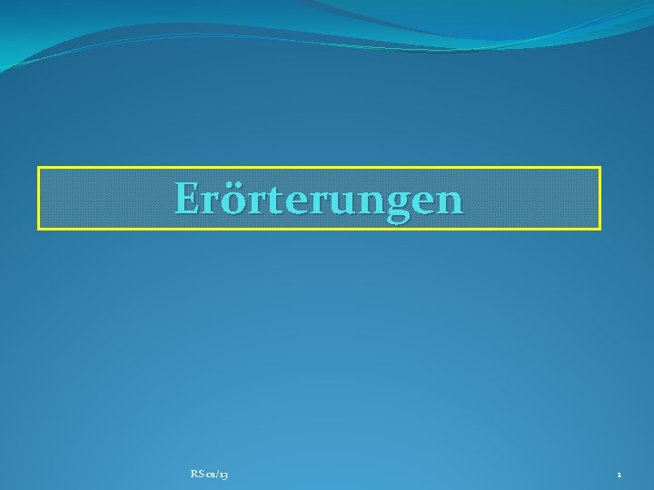 Erörterungen RS 01/13 1 