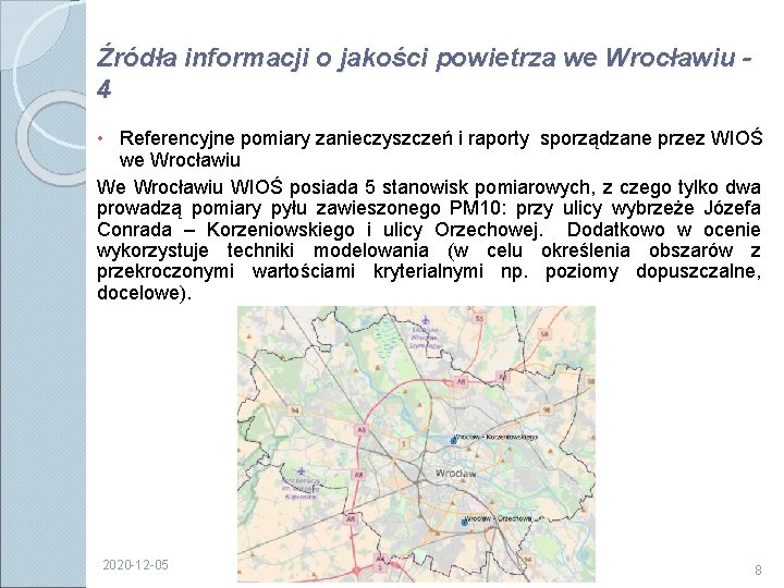 Źródła informacji o jakości powietrza we Wrocławiu 4 • Referencyjne pomiary zanieczyszczeń i raporty