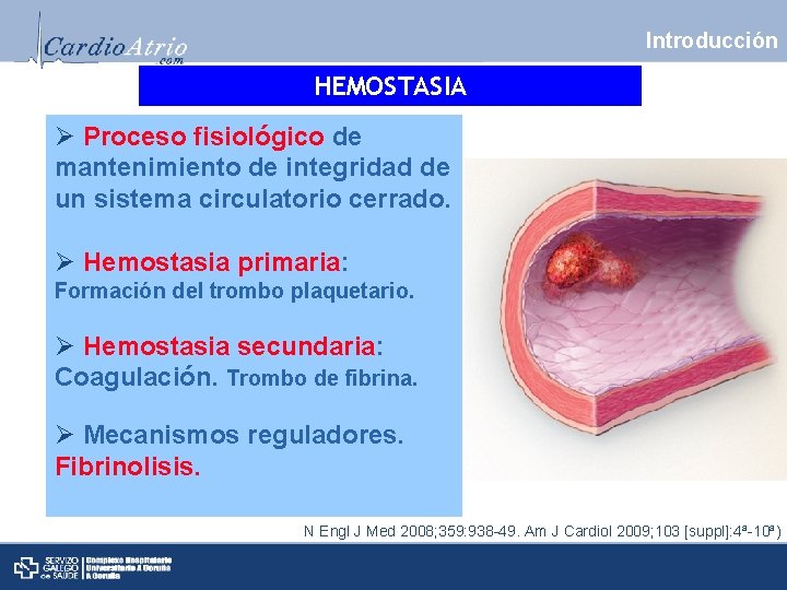 Introducción HEMOSTASIA Ø Proceso fisiológico de mantenimiento de integridad de un sistema circulatorio cerrado.
