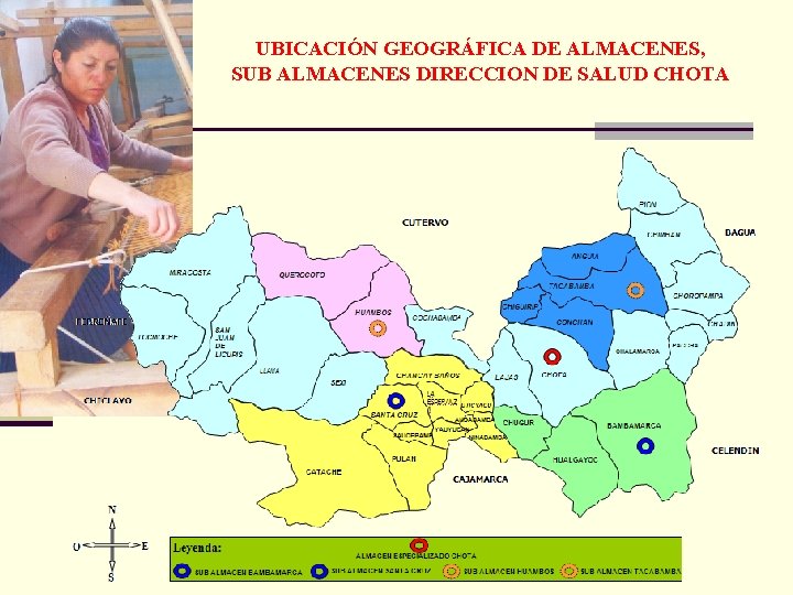 UBICACIÓN GEOGRÁFICA DE ALMACENES, SUB ALMACENES DIRECCION DE SALUD CHOTA 