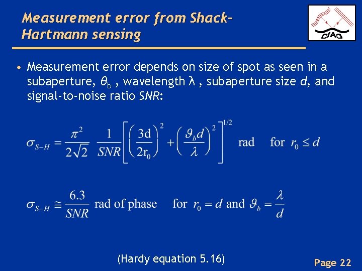 Measurement error from Shack. Hartmann sensing • Measurement error depends on size of spot