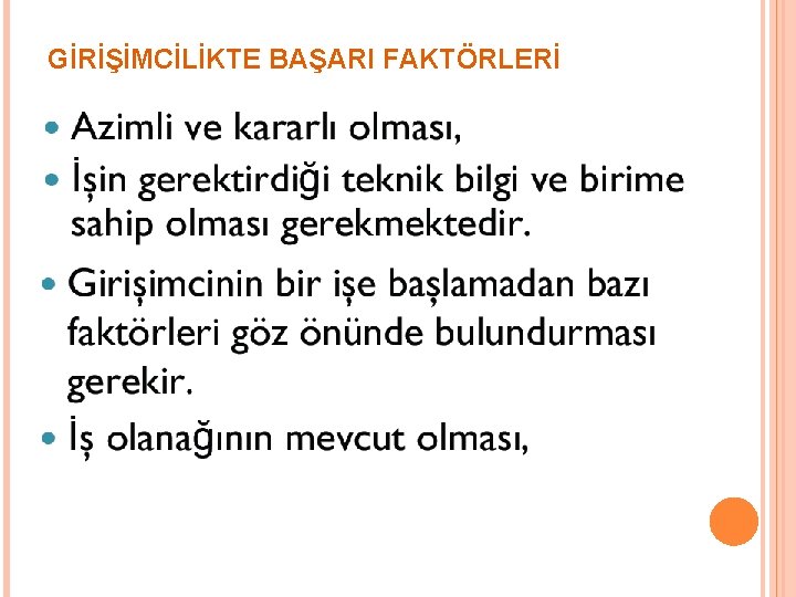 GİRİŞİMCİLİKTE BAŞARI FAKTÖRLERİ 