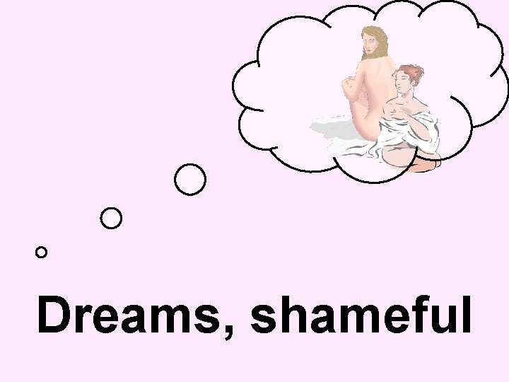 Dreams, shameful 