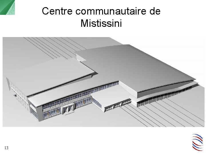 Centre communautaire de Mistissini 13 