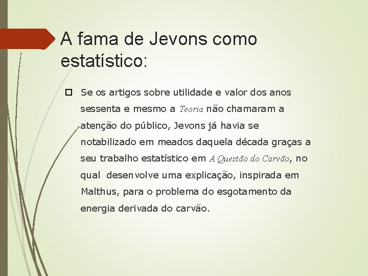 A fama de Jevons como estatístico: Se os artigos sobre utilidade e valor dos