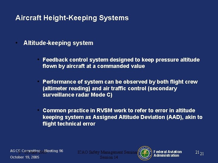 Aircraft Height-Keeping Systems • Altitude-keeping system • Feedback control system designed to keep pressure