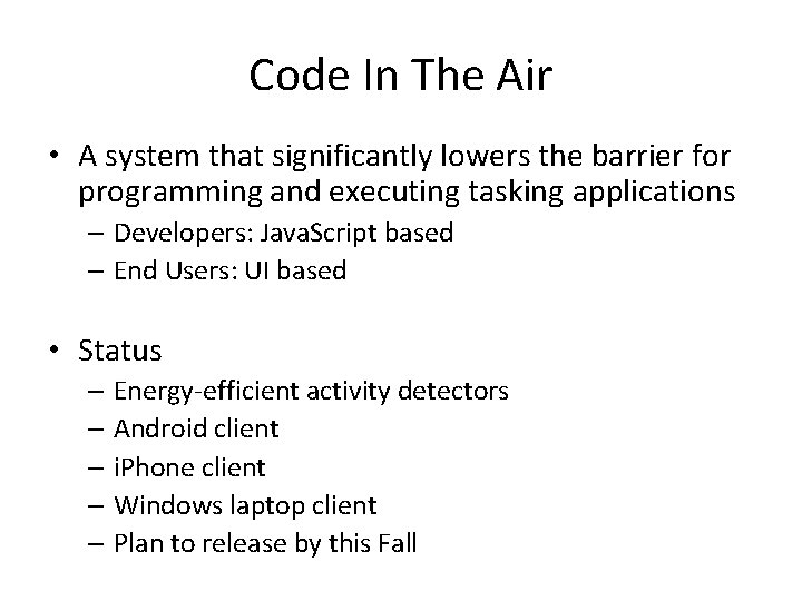 Code In The Air • A system that significantly lowers the barrier for programming