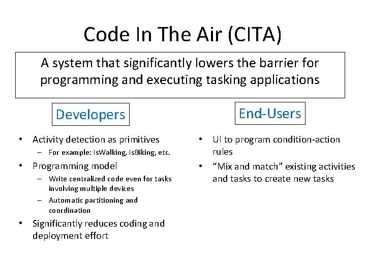 Code In The Air (CITA) A system that significantly lowers the barrier for programming