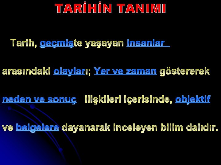 TARİHİN TANIMI 