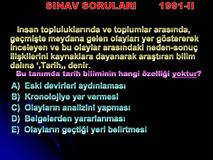 SINAV SORULARI 1991 -II 