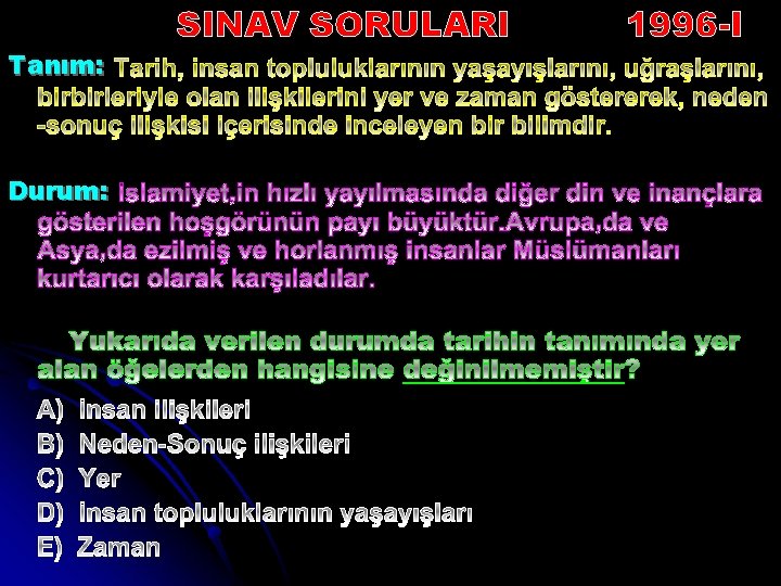 Tanım: Durum: SINAV SORULARI 1996 -I 