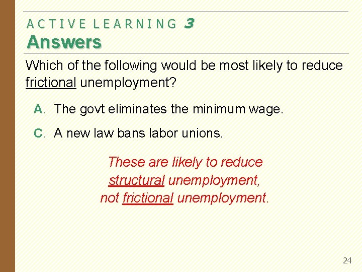 ACTIVE LEARNING 3 Answers Which of the following would be most likely to reduce ACTIVE LEARNING 3 Answers Which of the following would be most likely to reduce