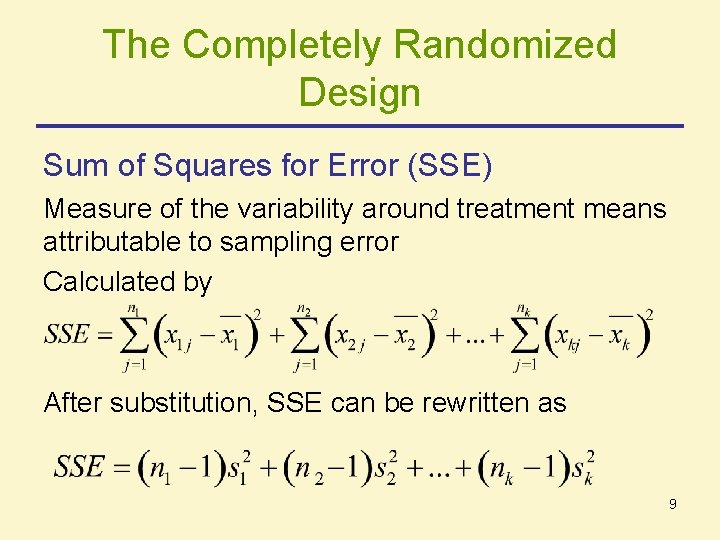 The Completely Randomized Design Sum of Squares for Error (SSE) Measure of the variability