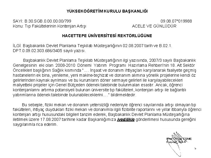 YÜKSEKÖĞRETİM KURULU BAŞKANLIĞI SAYI: B. 30. SGB. 0. 00. 00/799 Konu: Tıp Fakültelerinin Kontenjan