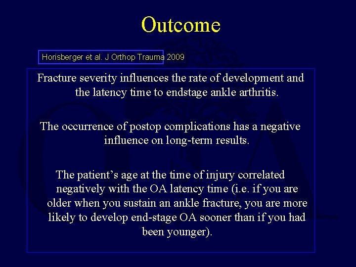 Outcome Horisberger et al. J Orthop Trauma 2009 Fracture severity influences the rate of