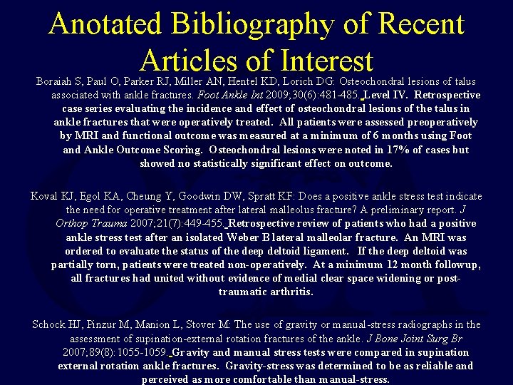 Anotated Bibliography of Recent Articles of Interest Boraiah S, Paul O, Parker RJ, Miller Anotated Bibliography of Recent Articles of Interest Boraiah S, Paul O, Parker RJ, Miller