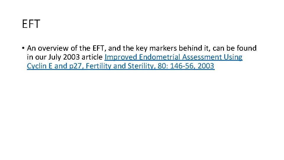 EFT • An overview of the EFT, and the key markers behind it, can