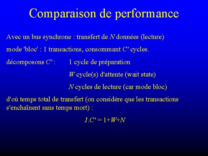 Comparaison de performance Avec un bus synchrone : transfert de N données (lecture) mode