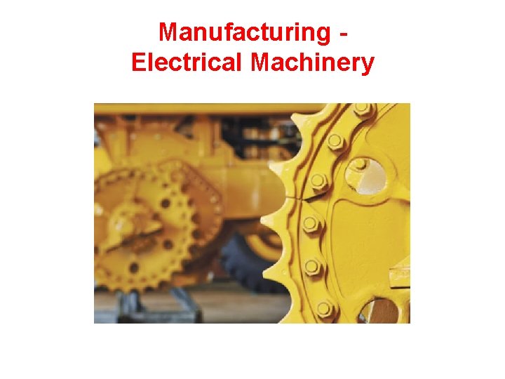 Manufacturing Electrical Machinery 