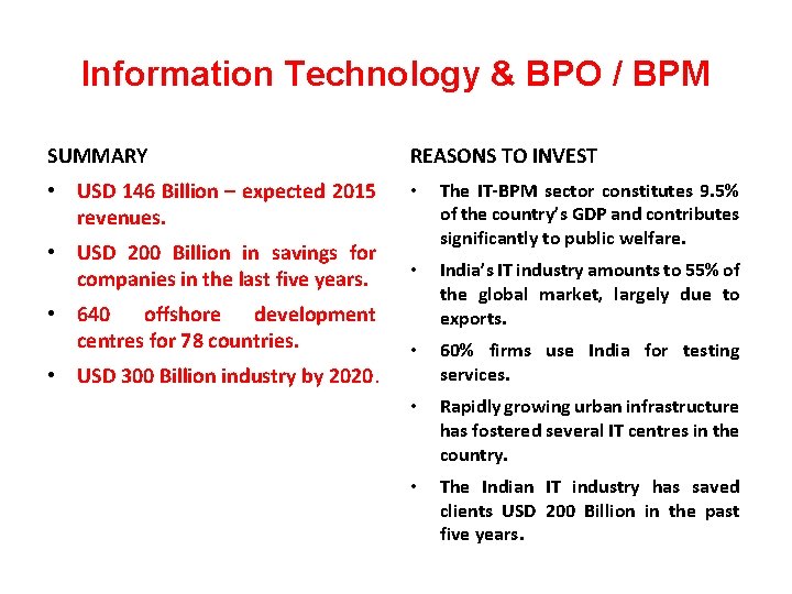 Information Technology & BPO / BPM SUMMARY REASONS TO INVEST • USD 146 Billion