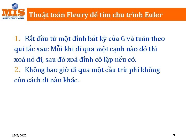 Thuật toán Fleury để tìm chu trình Euler 1. Bắt đầu từ một đỉnh