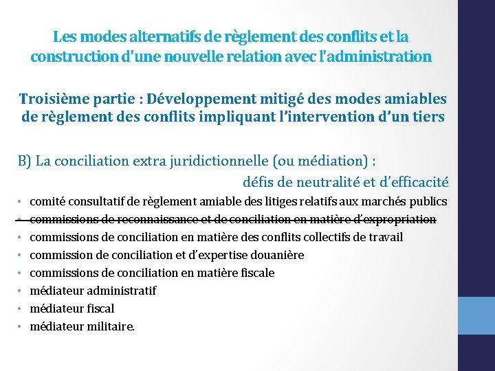 Les modes alternatifs de règlement des conflits et la construction d'une nouvelle relation avec