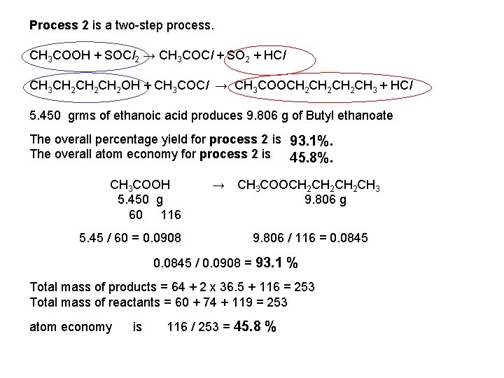 Process 2 is a two-step process. CH 3 COOH + SOCl 2 → CH