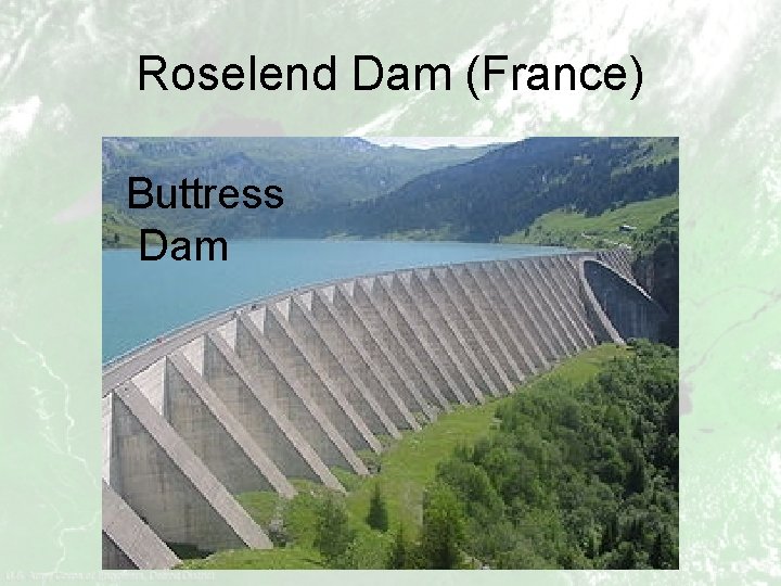 Roselend Dam (France) Buttress Dam 