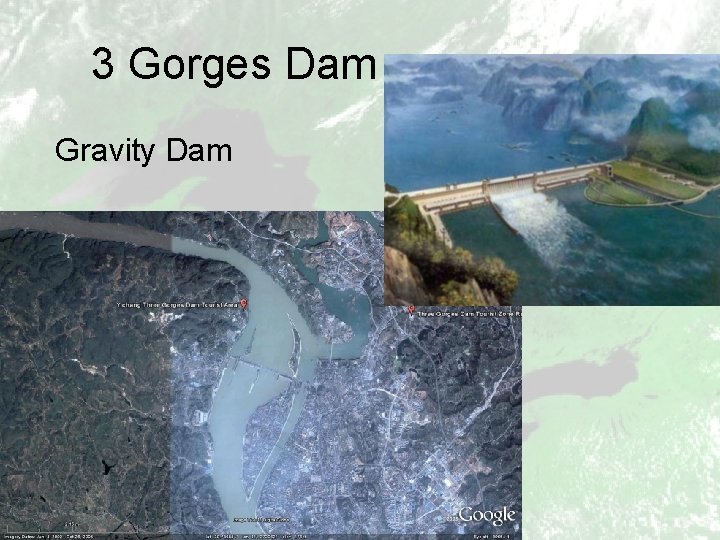 3 Gorges Dam Gravity Dam 
