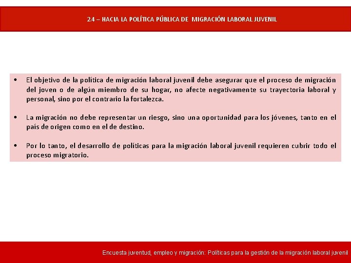 Ø La Política de Migración Laboral Juvenil como una herramienta el desarrollo de u