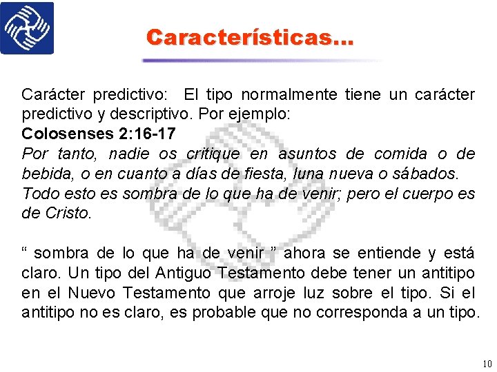 Características… Carácter predictivo: El tipo normalmente tiene un carácter predictivo y descriptivo. Por ejemplo: