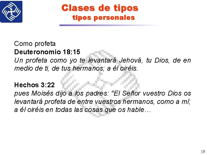 Clases de tipos personales Como profeta Deuteronomio 18: 15 Un profeta como yo te
