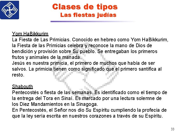 Clases de tipos Las fiestas judías Yom Ha. Bikkurim La Fiesta de Las Primicias.