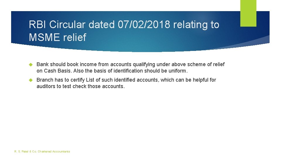 RBI Circular dated 07/02/2018 relating to MSME relief Bank should book income from accounts RBI Circular dated 07/02/2018 relating to MSME relief Bank should book income from accounts
