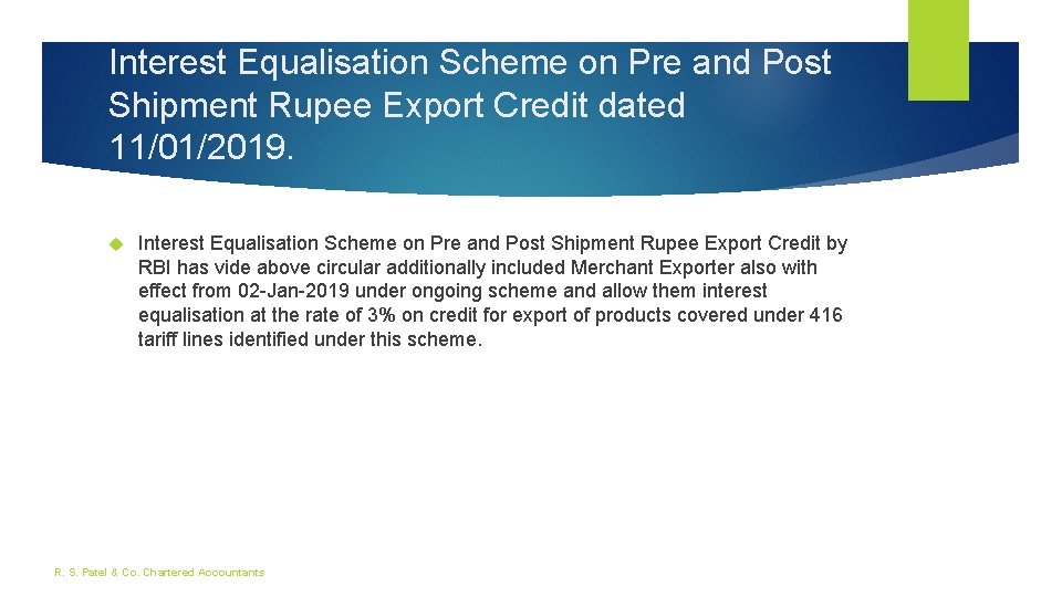 Interest Equalisation Scheme on Pre and Post Shipment Rupee Export Credit dated 11/01/2019. Interest