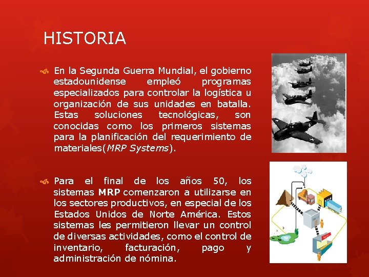 HISTORIA En la Segunda Guerra Mundial, el gobierno estadounidense empleó programas especializados para controlar