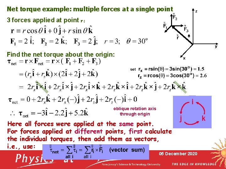 Net torque example: multiple forces at a single point z 3 forces applied at