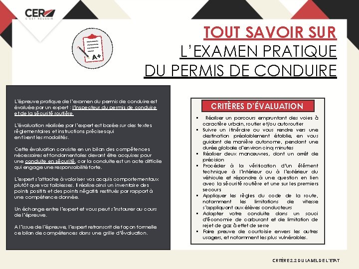 TOUT SAVOIR SUR L’EXAMEN PRATIQUE DU PERMIS DE CONDUIRE L’épreuve pratique de l’examen du