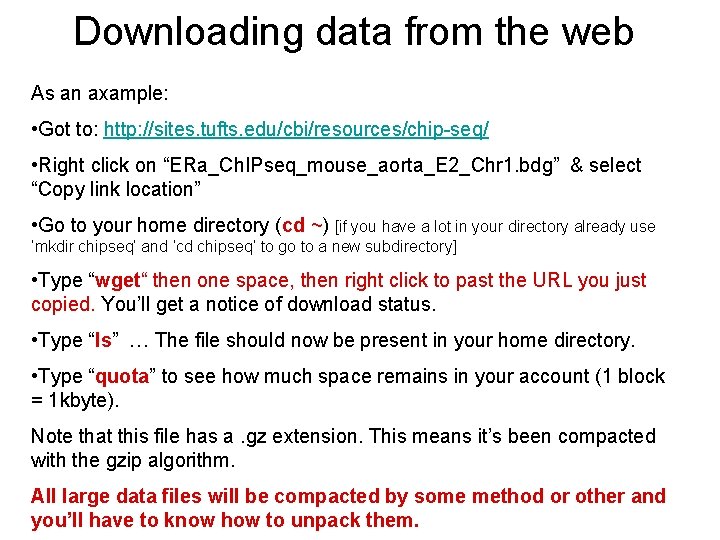 Downloading data from the web As an axample: • Got to: http: //sites. tufts.