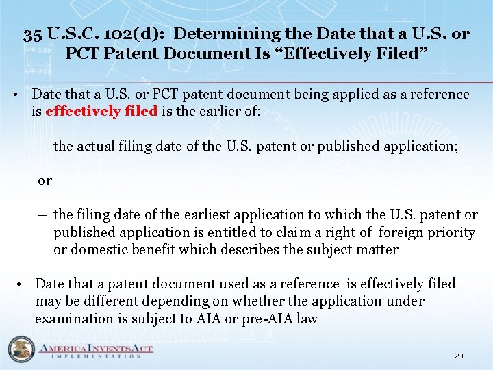 35 U. S. C. 102(d): Determining the Date that a U. S. or PCT
