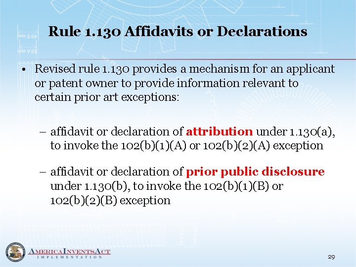 Rule 1. 130 Affidavits or Declarations • Revised rule 1. 130 provides a mechanism