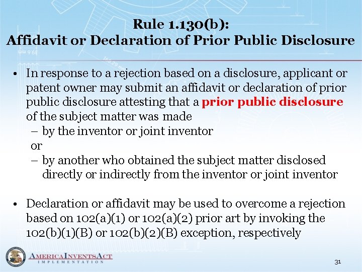 Rule 1. 130(b): Affidavit or Declaration of Prior Public Disclosure • In response to