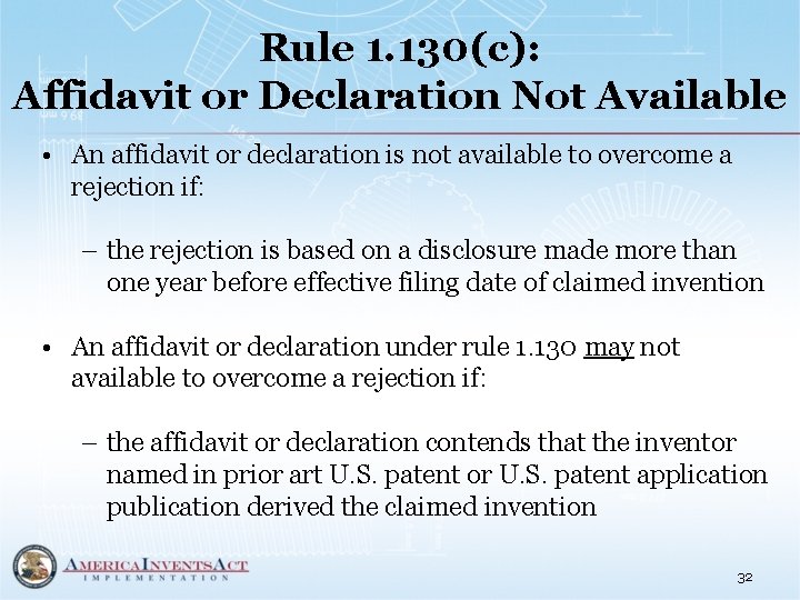 Rule 1. 130(c): Affidavit or Declaration Not Available • An affidavit or declaration is