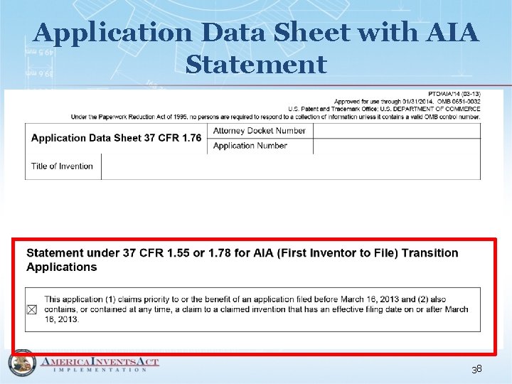 Application Data Sheet with AIA Statement 38 