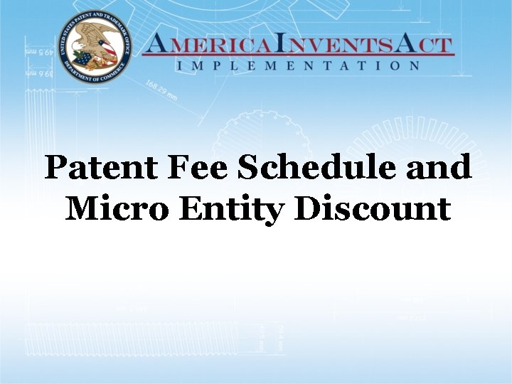 Patent Fee Schedule and Micro Entity Discount 