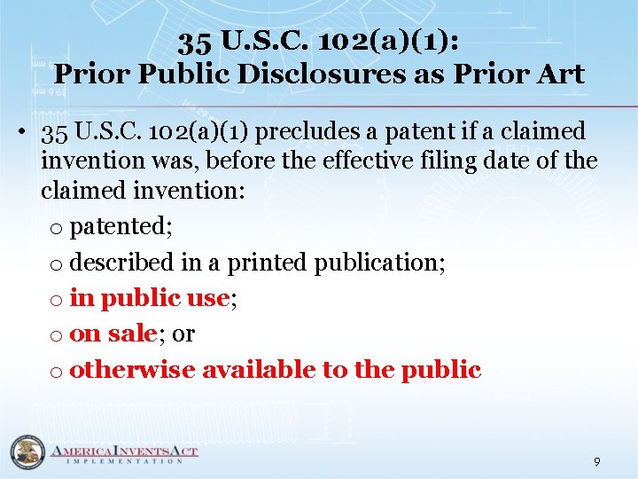 35 U. S. C. 102(a)(1): Prior Public Disclosures as Prior Art • 35 U.