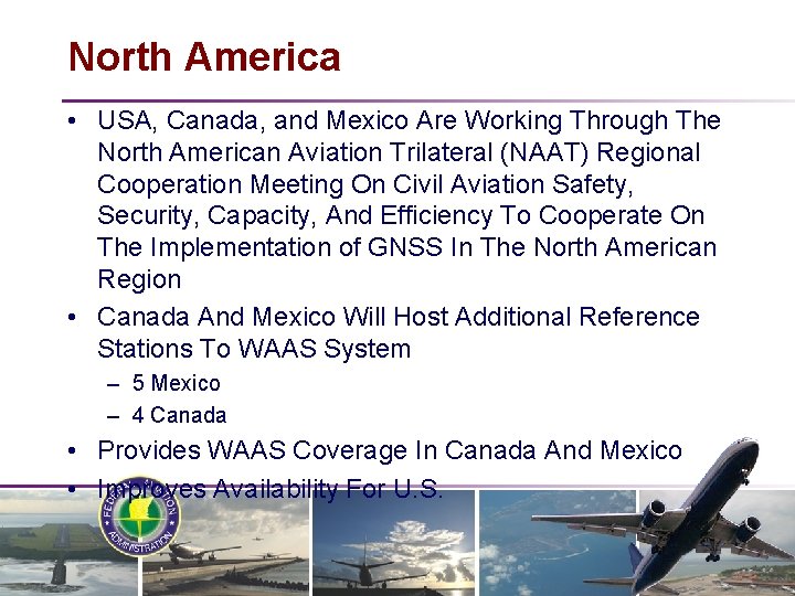 North America • USA, Canada, and Mexico Are Working Through The North American Aviation